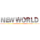 ＮＥＷ ＷＯＲＬＤ  (attack on titan)