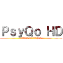 ＰｓｙＱｏ ＨＤ (attack on bitches)