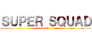 ＳＵＰＥＲ ＳＱＵＡＤ (GGN)