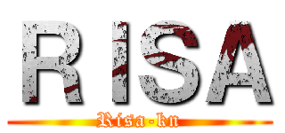 ＲＩＳＡ (Risa-kn)
