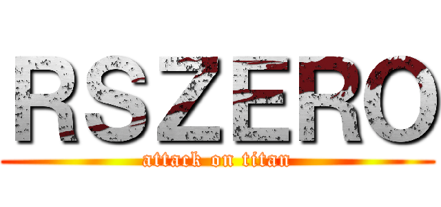 ＲＳＺＥＲＯ (attack on titan)