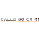 ＣＡＬＬＥ ８６ Ｃ＃ ４９ Ｄ－１０ (JUAN ESTEBAN)