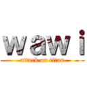 ｗａｗｉ (attack on titan)