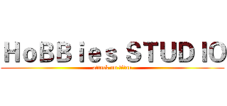 ＨｏＢＢｉｅｓ ＳＴＵＤＩＯ (attack on titan)