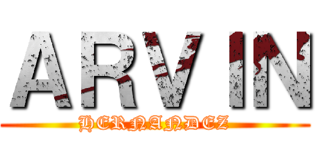 ＡＲＶＩＮ (HERNANDEZ)