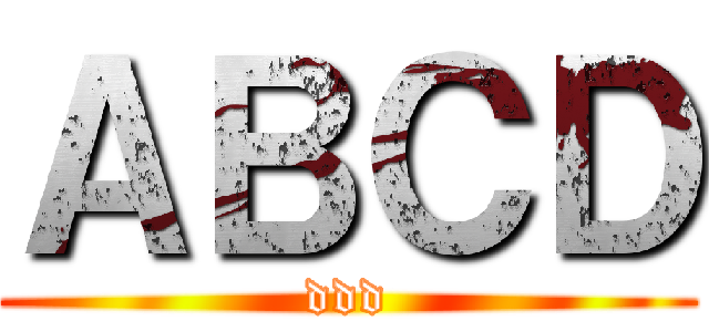 ＡＢＣＤ (ddd)