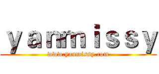 ｙａｎｍｉｓｓｙ (www.yanmissy.com)