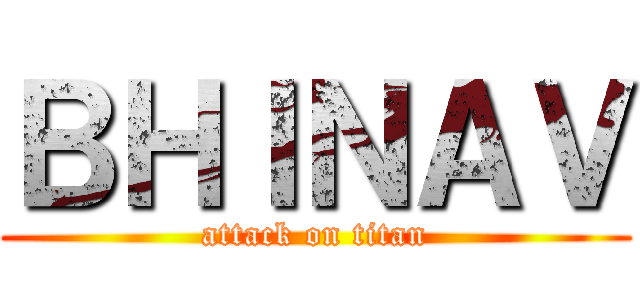 ＢＨＩＮＡＶ (attack on titan)