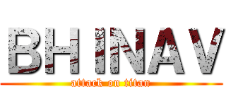 ＢＨＩＮＡＶ (attack on titan)