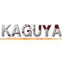 ＫＡＧＵＹＡ (-The Tale of the bamboo princess-)