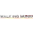 ＷＡＬＫＩＮＧ ＭＵＮＡＫＡＴＡ (season 1)