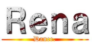 Ｒｅｎａ (Dance.)