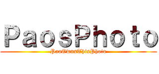ＰａｏｓＰｈｏｔｏ (PaoOwnsThisPhoto)