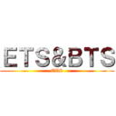 ＥＴＳ＆ＢＴＳ (ETS)