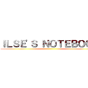 ＩＬＳＥ'Ｓ ＮＯＴＥＢＯＯＫ ()