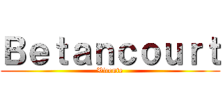 Ｂｅｔａｎｃｏｕｒｔ (Vicente)