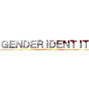 ＧＥＮＤＥＲＩＤＥＮＴＩＴＹ (Woman)