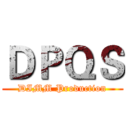 ＤＰＱＳ (DIMM Production)
