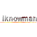 Ｉｋｎｏｗｍａｎ (attack on titan)