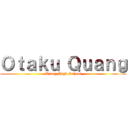 Ｏｔａｋｕ Ｑｕａｎｇ (Trung High School)