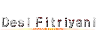 Ｄｅｓｉ Ｆｉｔｒｉｙａｎｉ (Rohis SMKN 22 Jakarta)