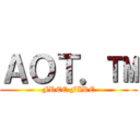 ＡＯＴ．™ (FREE FIRE)
