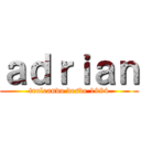 ａｄｒｉａｎ (troleando desde 1994)