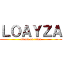 ＬＯＡＹＺＡ (attack on titan)