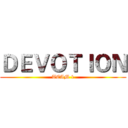 ＤＥＶＯＴＩＯＮ (TEAM 1)