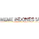 ＭＥＭＥＩＮＤＯＮＥＳＩＡ (Attack on Titan)