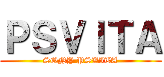 ＰＳＶＩＴＡ (SONY PSVITA)