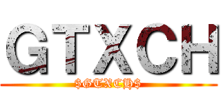 ＧＴＸＣＨ ($GTXCH$)