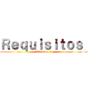 Ｒｅｑｕｉｓｉｔｏｓ  (Windows 7)