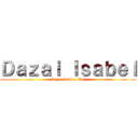 Ｄａｚａｉ Ｉｓａｂｅｌ (Dazai Isabel SG)