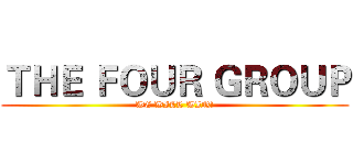 ＴＨＥ ＦＯＵＲ ＧＲＯＵＰ (WE WILL WIN!)