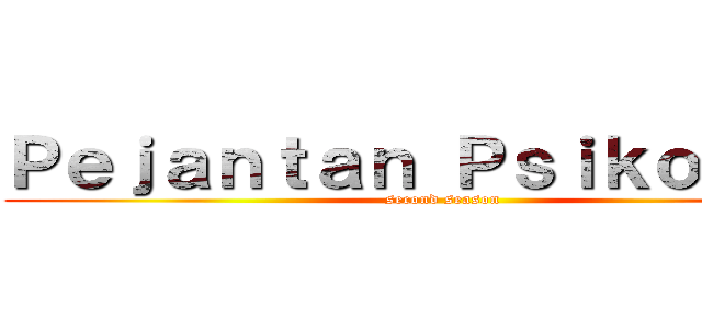 Ｐｅｊａｎｔａｎ Ｐｓｉｋｏｌｏｇｉ (second season)