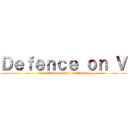 Ｄｅｆｅｎｃｅ ｏｎ Ｖ (The Quinnspiracy continues)