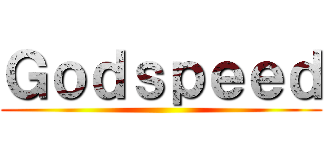 Ｇｏｄｓｐｅｅｄ ()