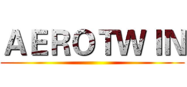 ＡＥＲＯＴＷＩＮ ()