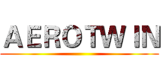 ＡＥＲＯＴＷＩＮ ()