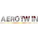 ＡＥＲＯＴＷＩＮ ()