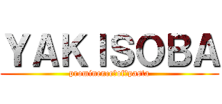 ＹＡＫＩＳＯＢＡ (prominence　of　pasta)