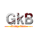 ＧｋＢ (Aottg Clan)