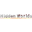 Ｈｉｄｄｅｎ Ｗｏｒｌｄｓ (Deadly Night)