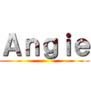 Ａｎｇｉｅ ()