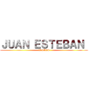 ＪＵＡＮ ＥＳＴＥＢＡＮ  (17 AÑOS)