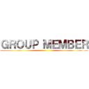 ＧＲＯＵＰ ＭＥＭＢＥＲ ()