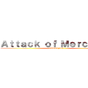 Ａｔｔａｃｋ ｏｆ Ｍｅｒｃｈａｎｔ (CURRENTC)