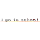 ｉ ｇｏ ｔｏ ｓｃｈｏｏｌ ｂｙ ｂｕｓ (attack on titan)