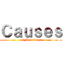 Ｃａｕｓｅｓ (of Mutations)